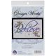 Design Works Counted Cross Stitch Kit 5 inch X7 inch Believe 14 Count