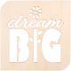 Laser Cut Wood Sign Modern Square Dream Big 9 X 9 Inches