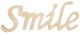 Wood Script Words Smile 3 X 7 Inches