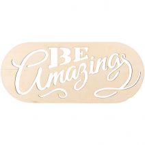 Laser Cut Wood Sign Rounded Rectanble Be Amazing 6 X 14 Inches